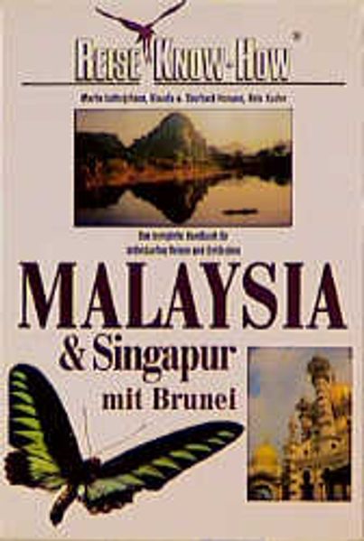 Malaysia & Singapur mit Brunei
