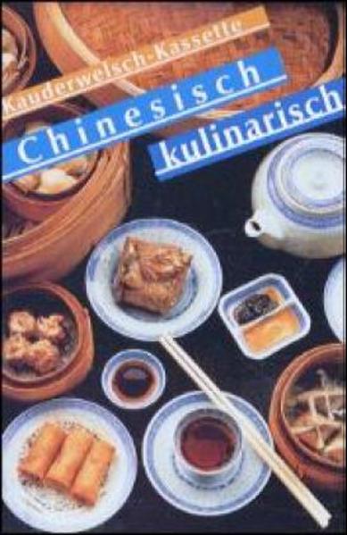 Chinesisch kulinarisch. Wort für Wort