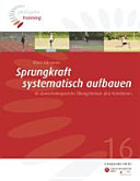 Sprungkraft systematisch aufbauen