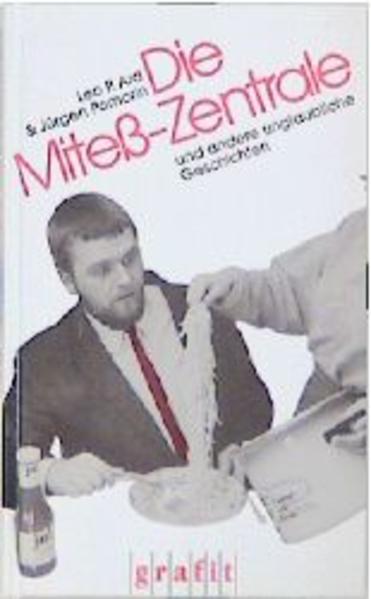 Die Mitess-Zentrale und andere unglaubliche Geschichten