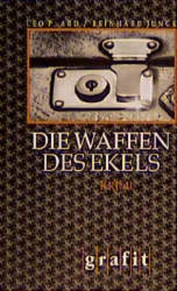 Die Waffen des Ekels