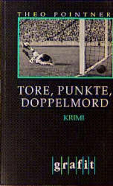 Tore, Punkte, Doppelmord