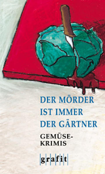 Der Mörder ist immer der Gärtner