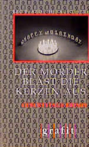 Der Mörder bläst die Kerzen aus