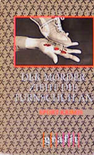 Der Mörder zieht die Turnschuh an