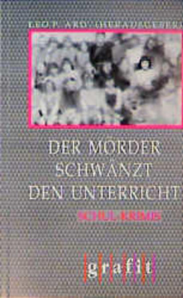 Der Mörder schwänzt den Unterricht