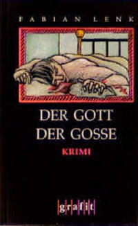 Der Gott der Gosse