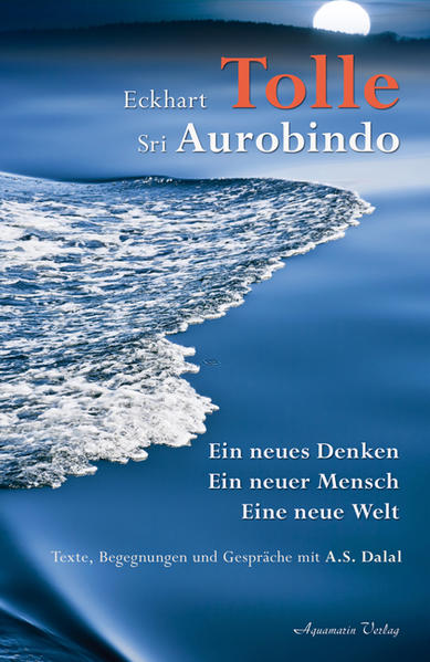 Ein neues Denken - ein neuer Mensch - eine neue Welt