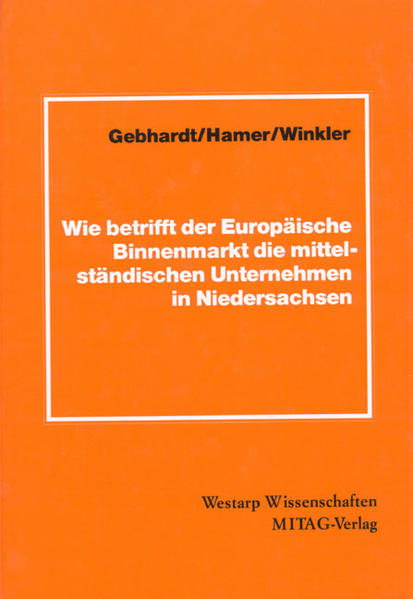 Wie betrifft der Europäische Binnenmarkt die mittelständischen Unternehmen in Niedersachsen?