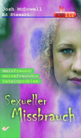 Mein Freund /Meine Freundin hat ein Problem / Sexueller Missbrauch