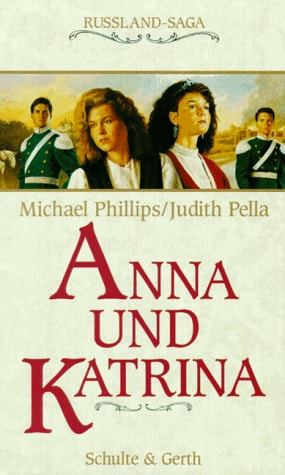 Russland-Saga / Anna und Katrina