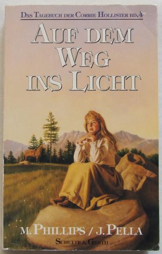 Das Tagebuch der Corrie Hollister / Auf dem Weg ins Licht