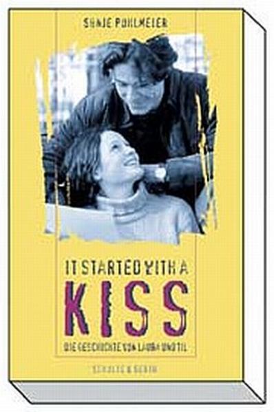It started with a kiss