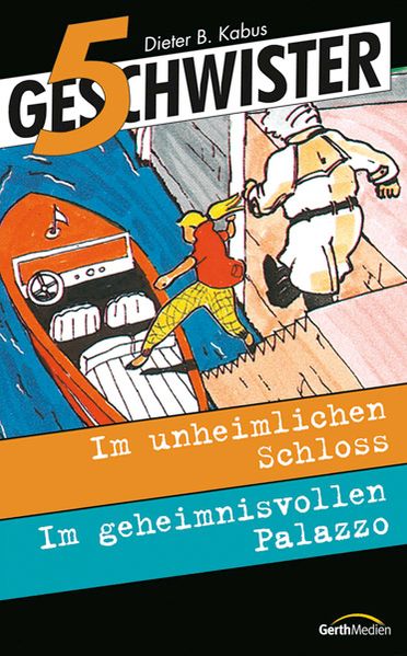 5 Geschwister im unheimlichen Schloss /5 Geschwister im geheimnisvollen Palazzo