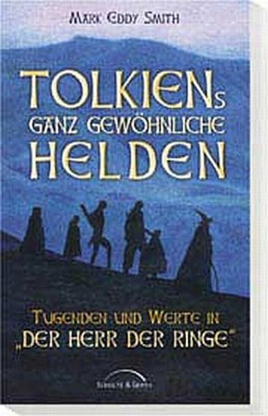 Tolkiens ganz gewöhnliche Helden