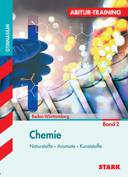 STARK Abitur-Training - Chemie 2 Baden-Württemberg