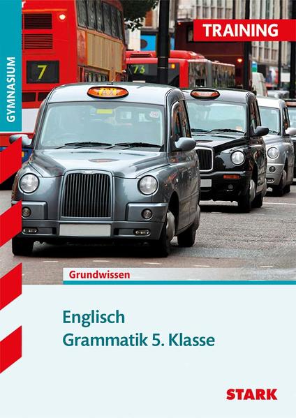 STARK Training Gymnasium - Englisch Grammatik 5. Klasse