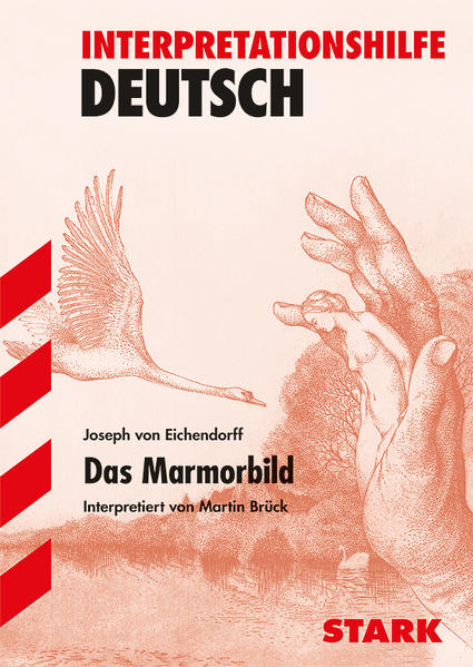 STARK Interpretationen Deutsch - Eichendorff: Das Marmorbild
