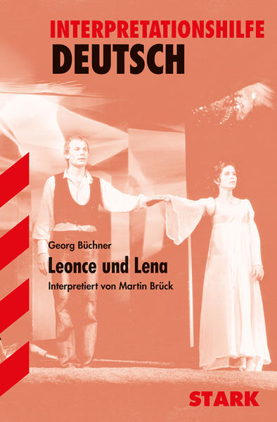 STARK Interpretationen Deutsch - Büchner: Leonce und Lena