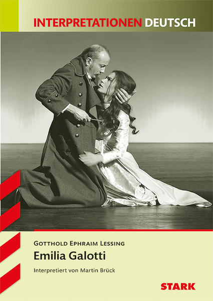 STARK Interpretationen Deutsch - Lessing: Emilia Galotti