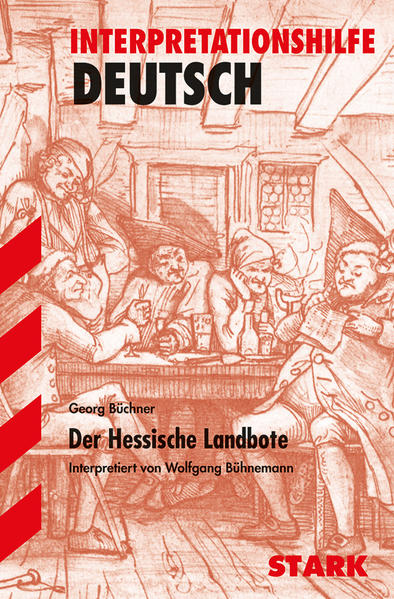 STARK Interpretationen Deutsch - Büchner: Der Hessische Landbote