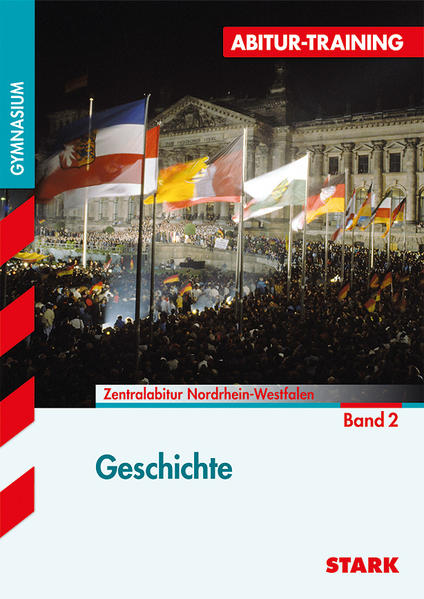 STARK Abitur-Training - Geschichte 2 Nordrhein-Westfalen