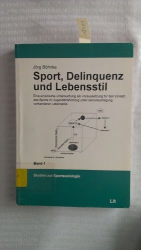 Sport, Delinquenz und Lebensstil