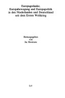 Europagedanke, Europabewegung und Europapolitik in den Niederlanden und Deutschland seit dem Ersten Weltkrieg
