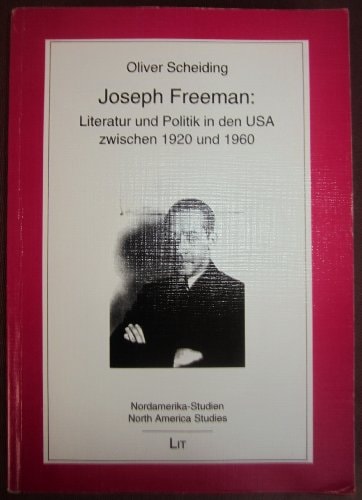 Joseph Freeman: Literatur und Politik in den USA zwischen 1920 und 1960
