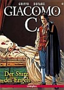 Giacomo C. / Der Sturz des Engels