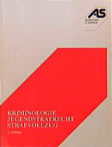 Kriminologie, Jugenstrafrecht, Strafvollzug