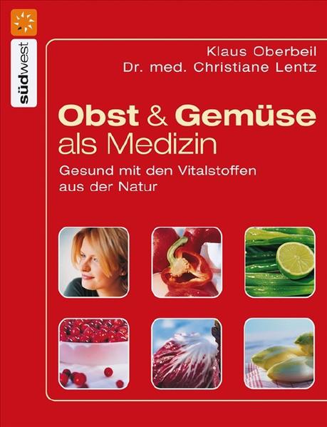Obst und Gemüse als Medizin