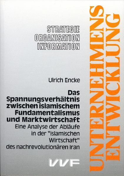 Das Spannungsverhältnis zwischen islamischem Fundamentalismus und Marktwirtschaft