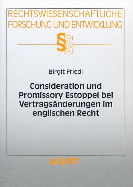 Consideration und Promissory Estoppel bei Vertragsänderungen im englischen Recht