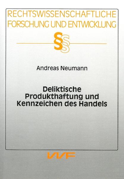 Deliktische Produkthaftung und Kennzeichen des Handels