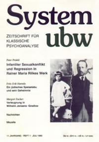 Infantiler Sexualkonflikt und Regression in Rainer Maria Rilkes Werk /Verleumdung in Wilhelm Jensens "Gradiva" /Ein jüdisches Speisetabu und sein Geheimnis