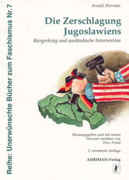Die Zerschlagung Jugoslawiens