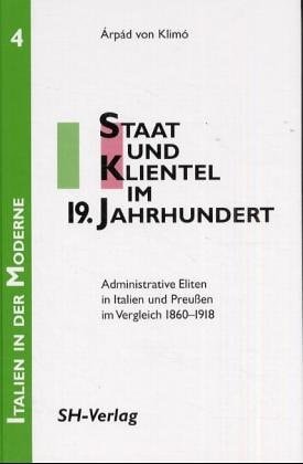 Staat und Klientel im 19. Jahrhundert