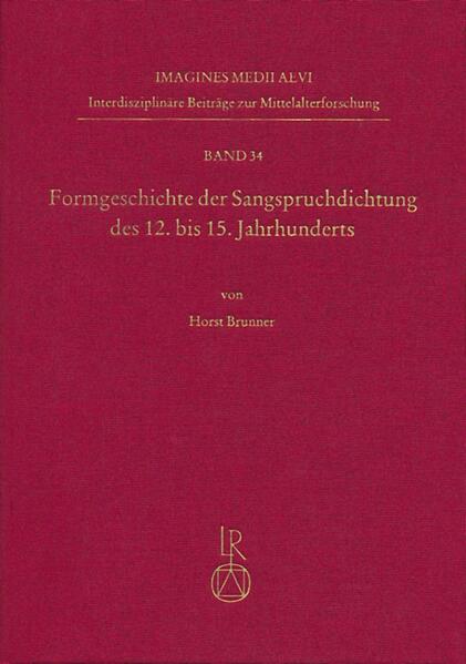 Formgeschichte der Sangspruchdichtung des 12. bis 15. Jahrhunderts