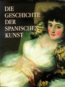 Die Geschichte der spanischen Kunst