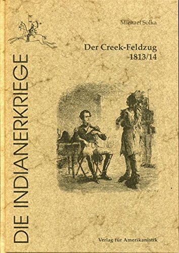 Der Creek-Feldzug 1813/14