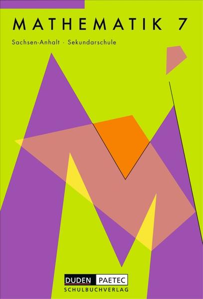 Duden Mathematik - Sekundarstufe I - Sachsen-Anhalt / 7. Schuljahr - Schülerbuch