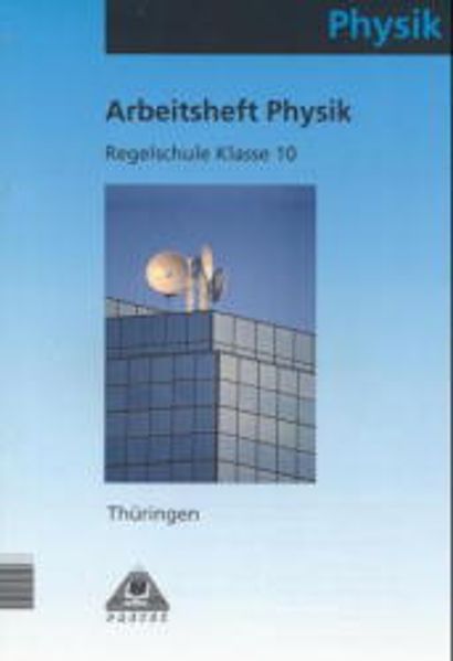 Arbeitsheft Physik 10 Thüringen Regelschule