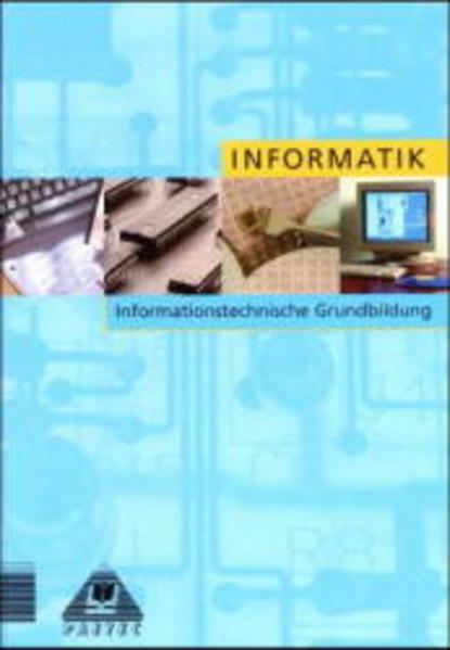 Lehrbuch Informatik /Informationstechnische Grundbildung