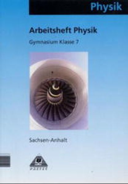 Arbeitsheft Physik 7 Sachsen-Anhalt Gymnasium NEU