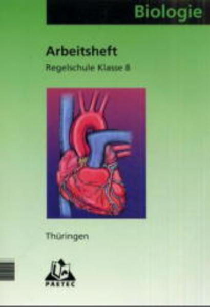 Arbeitsheft Biologie 8 Thüringen Regelschule