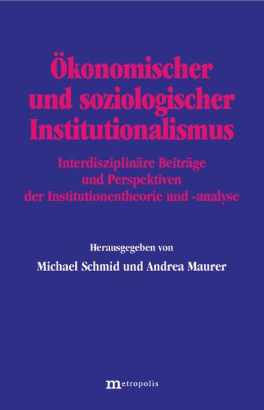 Ökonomischer und soziologischer Institutionalismus