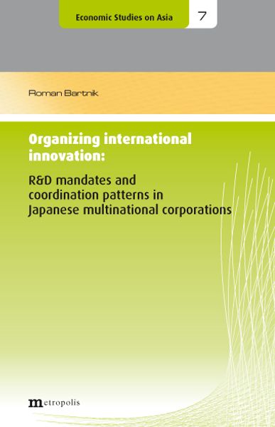 Organizing international innovation: R&D mandates and coordination patterns in Japanese multinational corporations