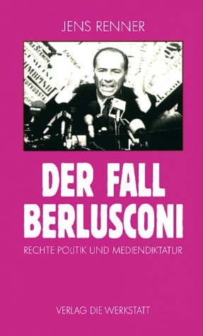 Der Fall Berlusconi