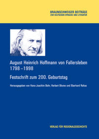 August Heinrich Hoffmann von Fallersleben 1798-1998